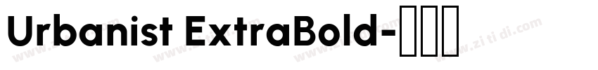 Urbanist ExtraBold字体转换 Urbanist ExtraBold字体转换